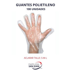 GUANTES POLIETILENO X 100 UNID