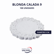 BLONDAS CALADAS BLANCAS DIAMETRO  9 CM X 100 UNID